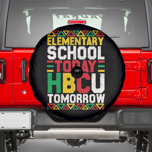 Elementary School Today HBCU Tomorrow Spare Tire Cover Black Pride College Bound Motivation TS02 Black Print Your Wear