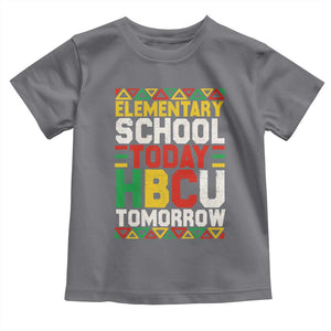 Elementary School Today HBCU Tomorrow Toddler T Shirt Black Pride College Bound Motivation TS02 Charcoal Print Your Wear