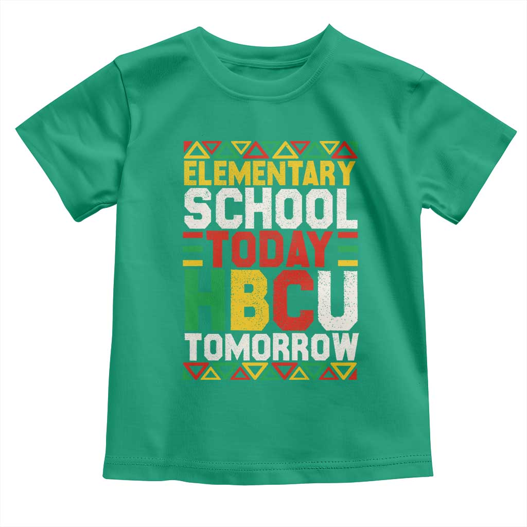 Elementary School Today HBCU Tomorrow Toddler T Shirt Black Pride College Bound Motivation TS02 Irish Green Print Your Wear