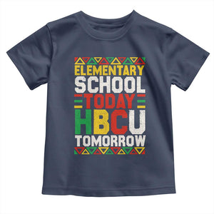 Elementary School Today HBCU Tomorrow Toddler T Shirt Black Pride College Bound Motivation TS02 Navy Print Your Wear