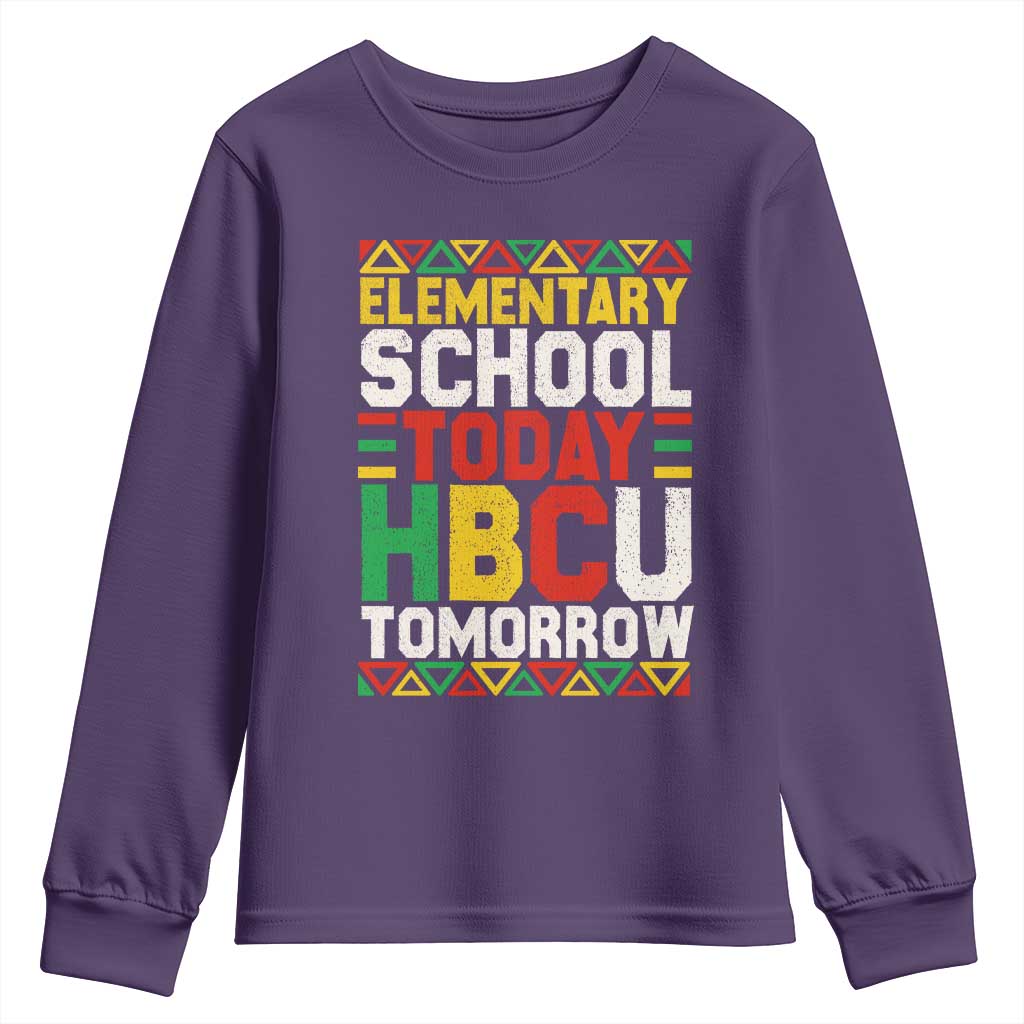 Elementary School Today HBCU Tomorrow Youth Sweatshirt Black Pride College Bound Motivation TS02 Purple Print Your Wear