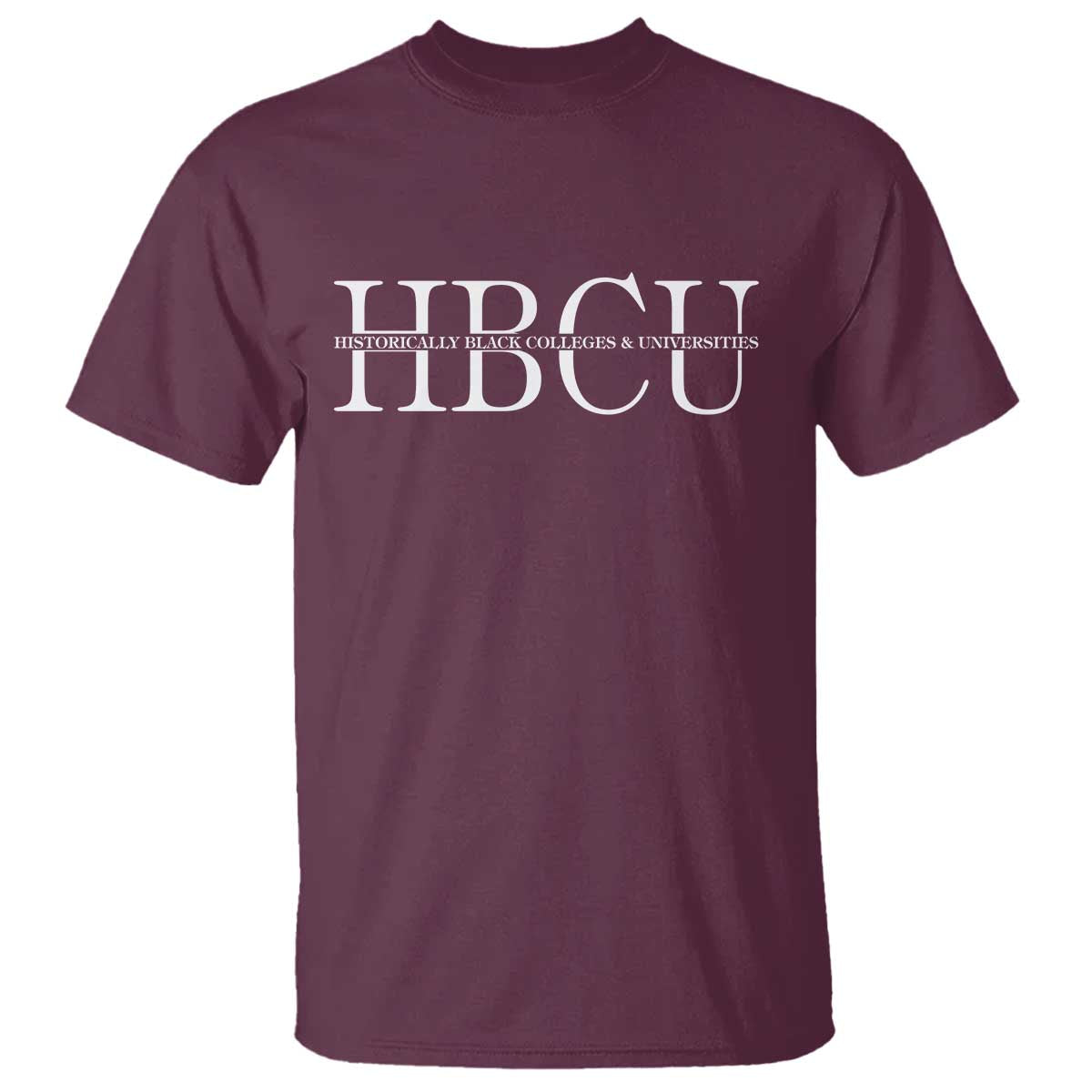 HBCU Pride Classic Statement T Shirt Minimalist Black Excellence and History TS02 Maroon Print Your Wear