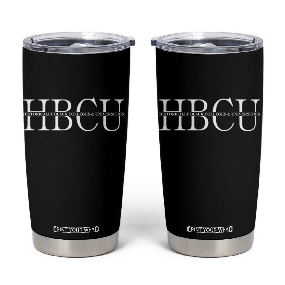 HBCU Pride Classic Statement Tumbler Cup Minimalist Black Excellence and History TS02 Black Print Your Wear