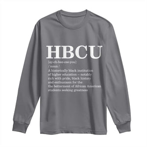 HBCU Definition Long Sleeve Shirt Historically Black College Pride Celebrating Education and Black History TS02 Charcoal Print Your Wear