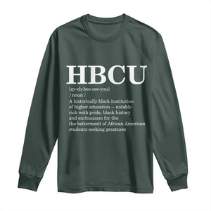HBCU Definition Long Sleeve Shirt Historically Black College Pride Celebrating Education and Black History TS02 Dark Forest Green Print Your Wear