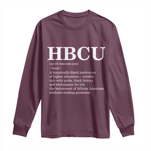 HBCU Definition Long Sleeve Shirt Historically Black College Pride Celebrating Education and Black History TS02 Maroon Print Your Wear