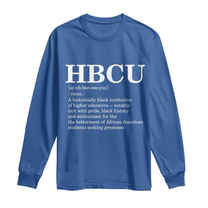 HBCU Definition Long Sleeve Shirt Historically Black College Pride Celebrating Education and Black History TS02 Royal Blue Print Your Wear