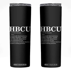 HBCU Definition Skinny Tumbler Historically Black College Pride Celebrating Education and Black History TS02 Black Print Your Wear