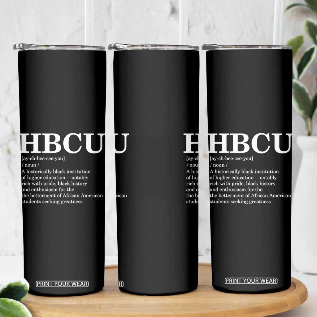 HBCU Definition Skinny Tumbler Historically Black College Pride Celebrating Education and Black History TS02 Print Your Wear