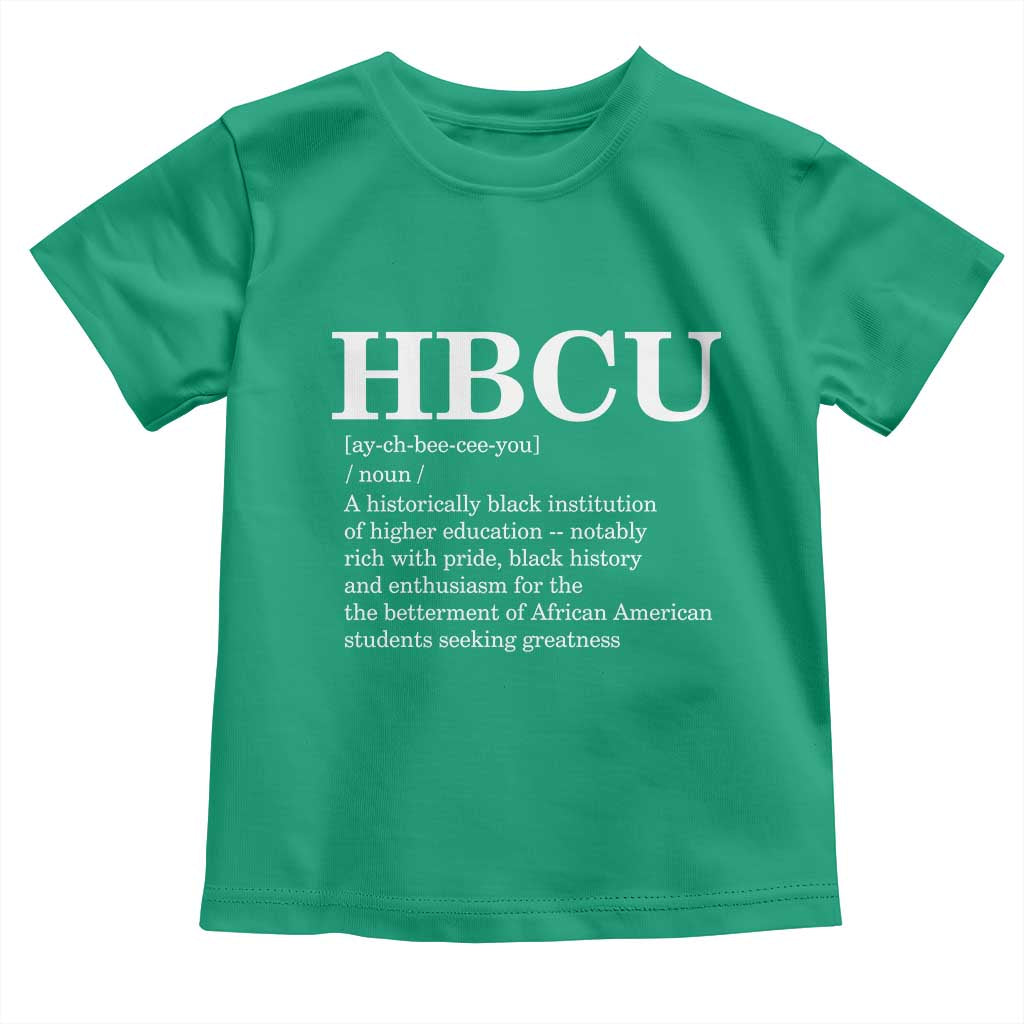 HBCU Definition Toddler T Shirt Historically Black College Pride Celebrating Education and Black History TS02 Irish Green Print Your Wear