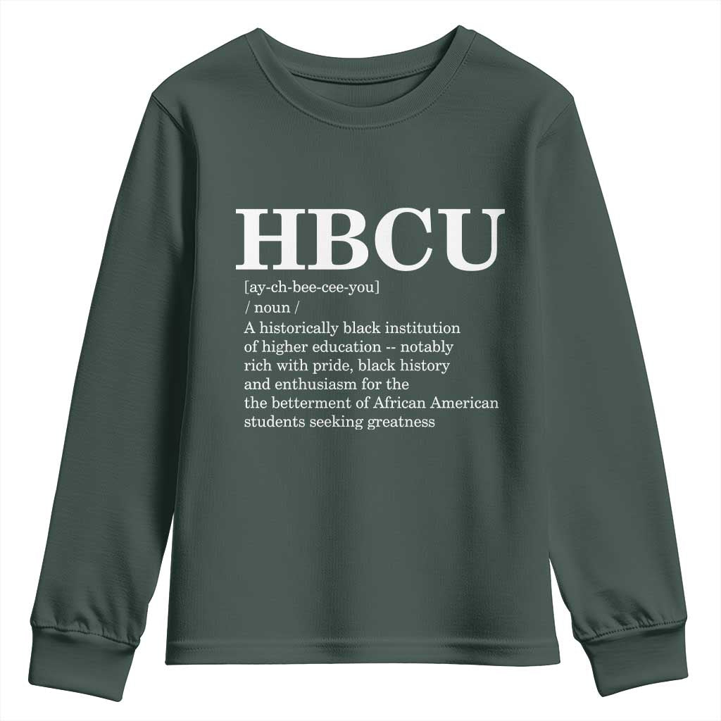 HBCU Definition Youth Sweatshirt Historically Black College Pride Celebrating Education and Black History TS02 Dark Forest Green Print Your Wear
