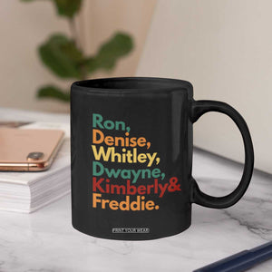 90s Black Sitcom HBCU Culture Tribute Coffee Mug Ron Denise Whitley Dwayne Kimberly Freddie TS02 Print Your Wear