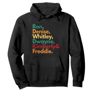 90s Black Sitcom HBCU Culture Tribute Hoodie Ron Denise Whitley Dwayne Kimberly Freddie TS02 Black Print Your Wear