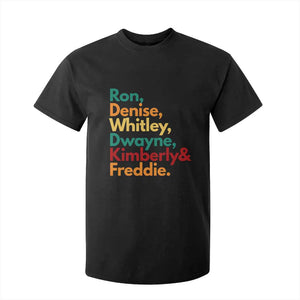 90s Black Sitcom HBCU Culture Tribute T Shirt For Kid Ron Denise Whitley Dwayne Kimberly Freddie TS02 Black Print Your Wear