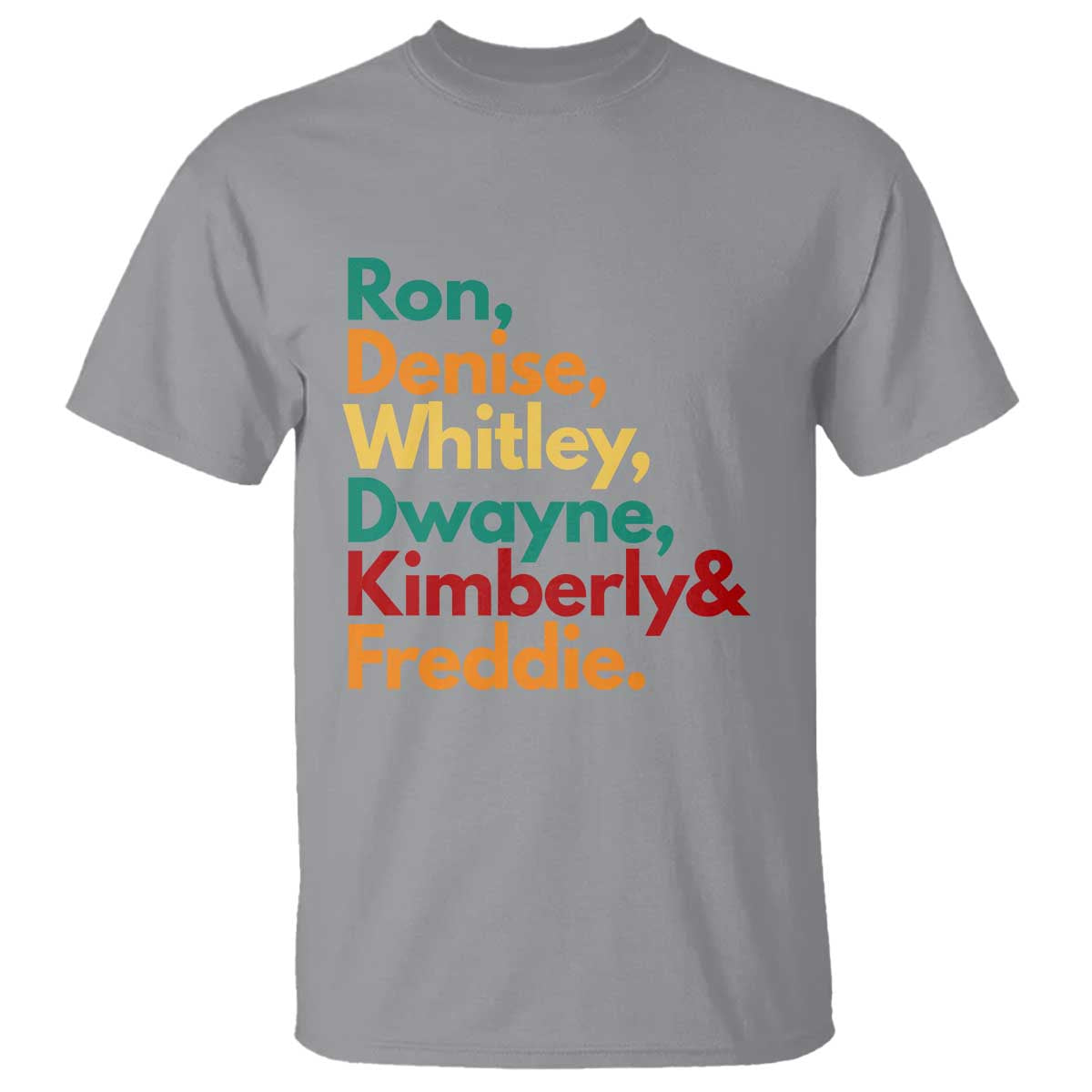 90s Black Sitcom HBCU Culture Tribute T Shirt Ron Denise Whitley Dwayne Kimberly Freddie TS02 Sport Gray Print Your Wear