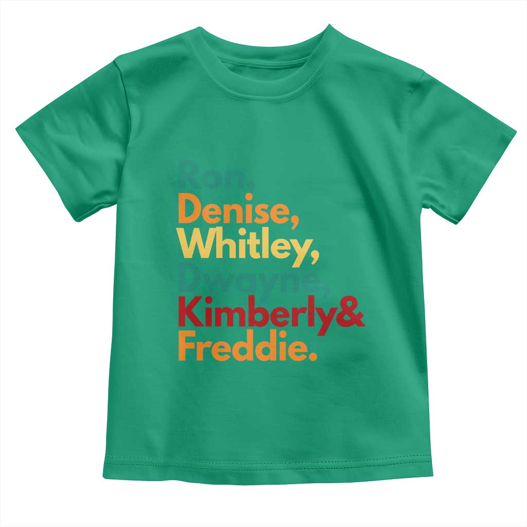 90s Black Sitcom HBCU Culture Tribute Toddler T Shirt Ron Denise Whitley Dwayne Kimberly Freddie TS02 Irish Green Print Your Wear