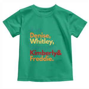 90s Black Sitcom HBCU Culture Tribute Toddler T Shirt Ron Denise Whitley Dwayne Kimberly Freddie TS02 Irish Green Print Your Wear