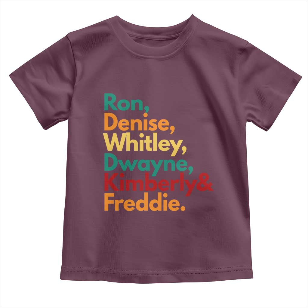 90s Black Sitcom HBCU Culture Tribute Toddler T Shirt Ron Denise Whitley Dwayne Kimberly Freddie TS02 Maroon Print Your Wear