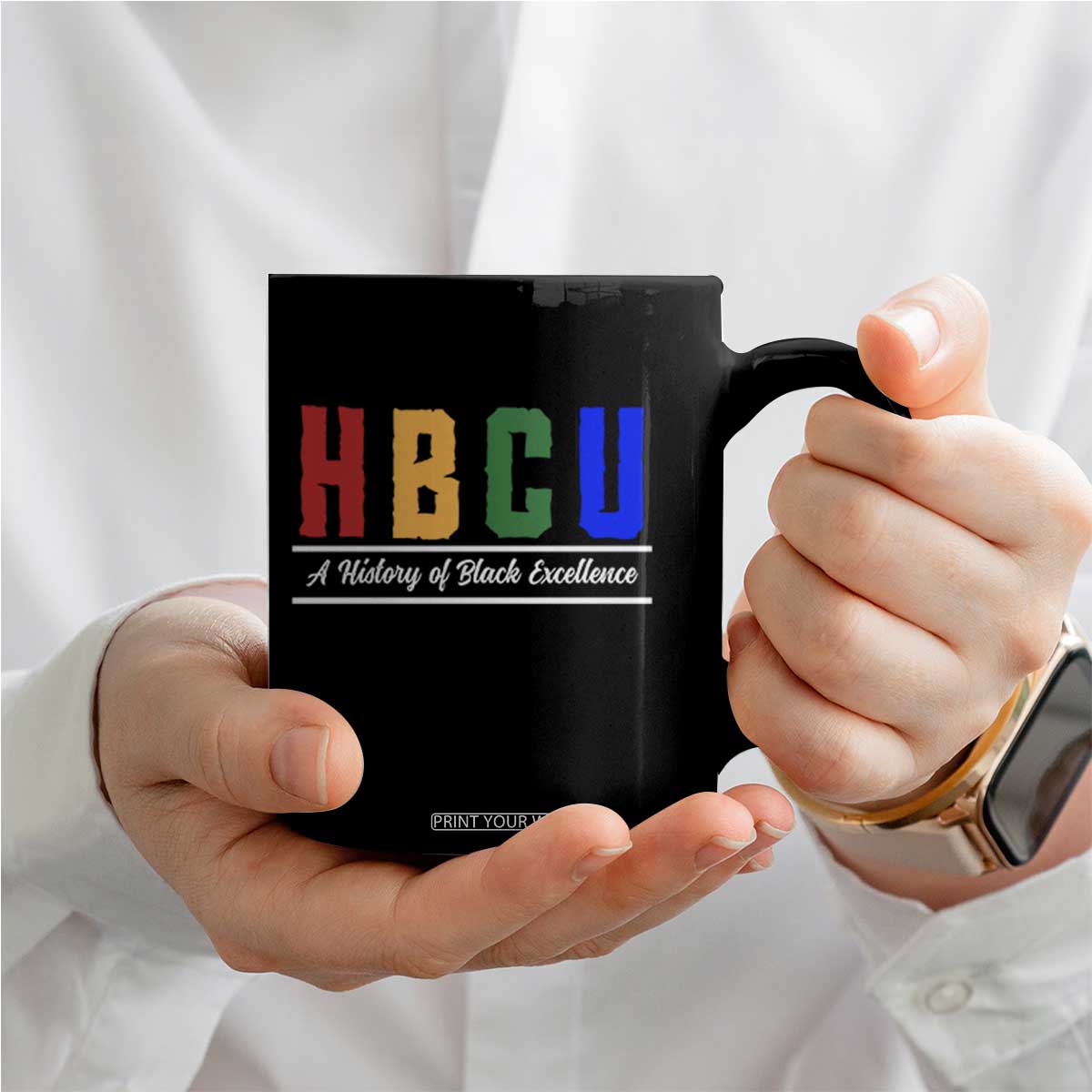 HBCU A History of Black Excellence Coffee Mug College Pride Statement Celebrating African American Achievement TS02 Print Your Wear