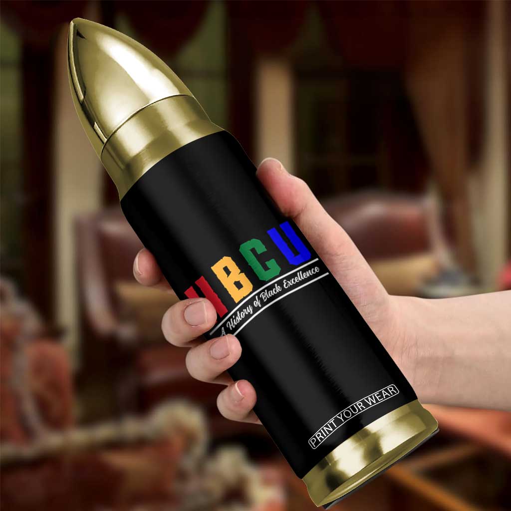 HBCU A History of Black Excellence Bullet Tumbler College Pride Statement Celebrating African American Achievement TS02 Print Your Wear