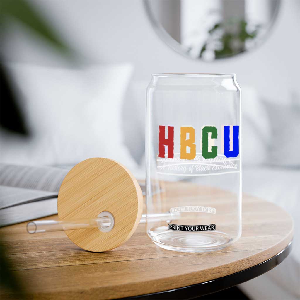 HBCU A History of Black Excellence Glass Can College Pride Statement Celebrating African American Achievement TS02 Print Your Wear