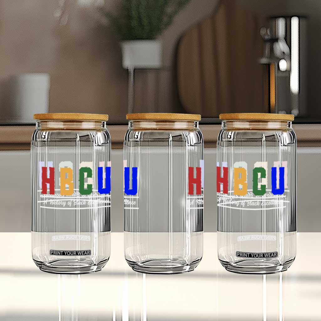 HBCU A History of Black Excellence Glass Can College Pride Statement Celebrating African American Achievement TS02 Print Your Wear
