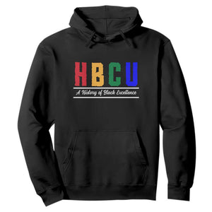 HBCU A History of Black Excellence Hoodie College Pride Statement Celebrating African American Achievement TS02 Black Print Your Wear