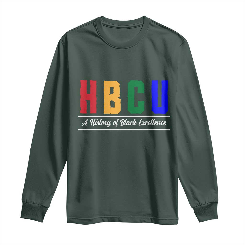 HBCU A History of Black Excellence Long Sleeve Shirt College Pride Statement Celebrating African American Achievement TS02 Dark Forest Green Print Your Wear