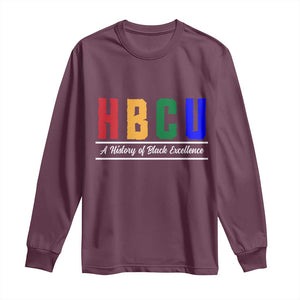 HBCU A History of Black Excellence Long Sleeve Shirt College Pride Statement Celebrating African American Achievement TS02 Maroon Print Your Wear