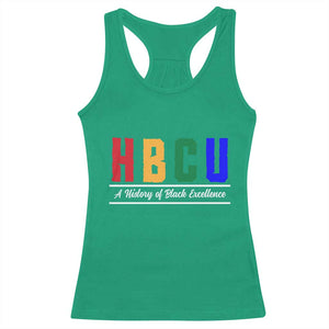HBCU A History of Black Excellence Racerback Tank Top College Pride Statement Celebrating African American Achievement TS02 Irish Green Print Your Wear