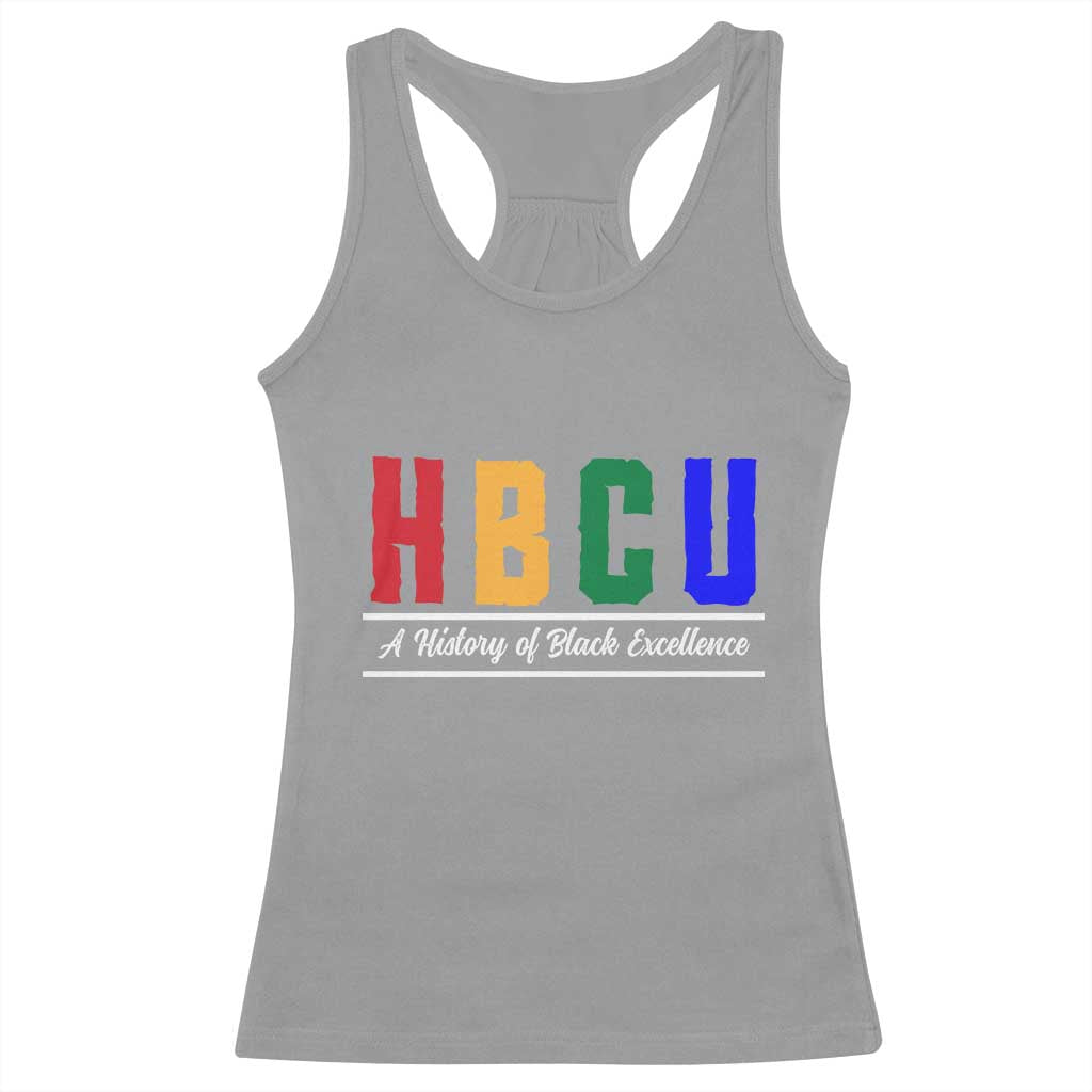 HBCU A History of Black Excellence Racerback Tank Top College Pride Statement Celebrating African American Achievement TS02 Sport Gray Print Your Wear