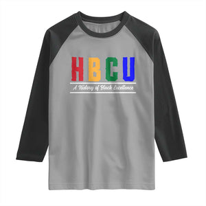 HBCU A History of Black Excellence Raglan Shirt College Pride Statement Celebrating African American Achievement TS02 Sport Gray Black Print Your Wear