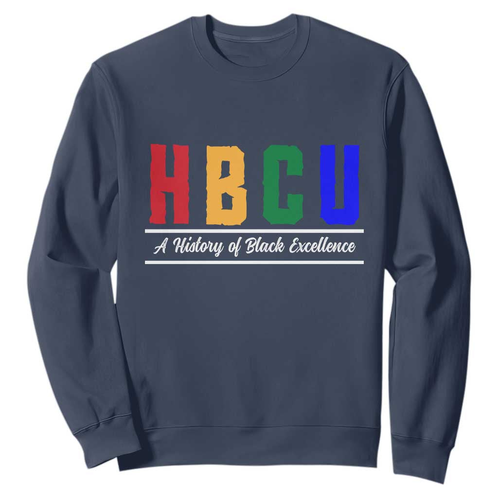HBCU A History of Black Excellence Sweatshirt College Pride Statement Celebrating African American Achievement TS02 Navy Print Your Wear