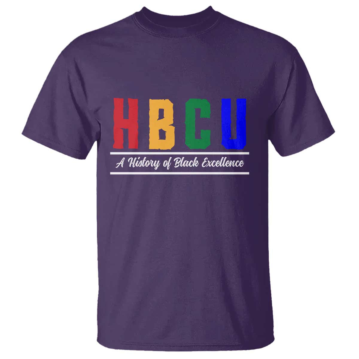 HBCU A History of Black Excellence T Shirt College Pride Statement Celebrating African American Achievement TS02 Purple Print Your Wear