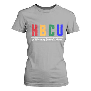 HBCU A History of Black Excellence T Shirt For Women College Pride Statement Celebrating African American Achievement TS02 Sport Gray Print Your Wear