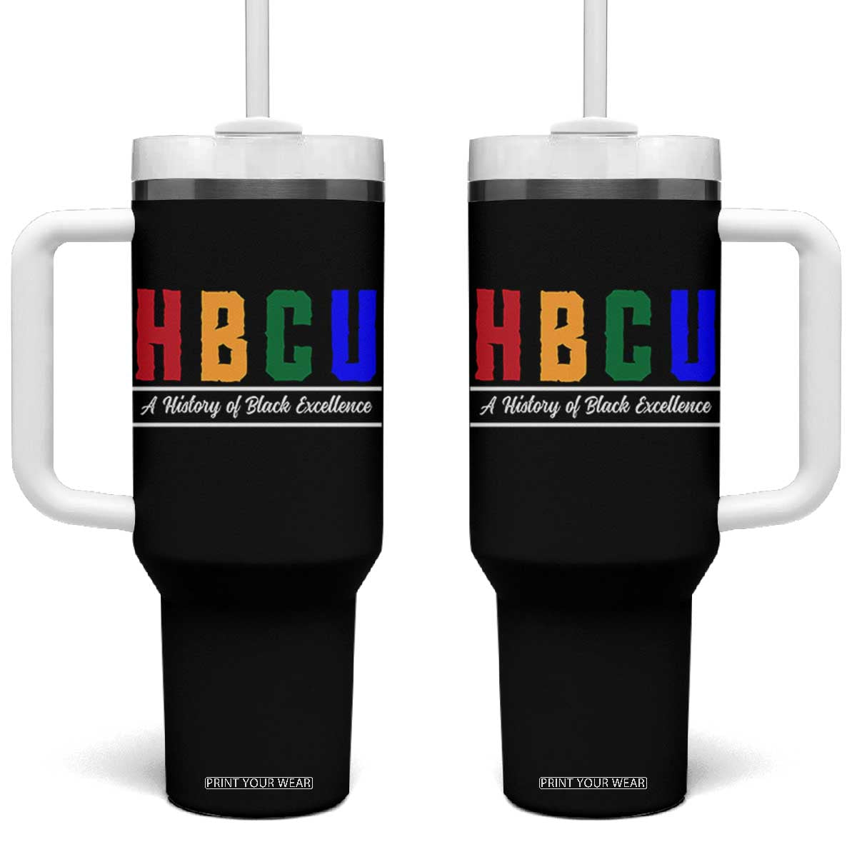 HBCU A History of Black Excellence Tumbler With Handle College Pride Statement Celebrating African American Achievement TS02 One Size: 40 oz Black Print Your Wear