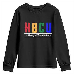 HBCU A History of Black Excellence Youth Sweatshirt College Pride Statement Celebrating African American Achievement TS02 Black Print Your Wear