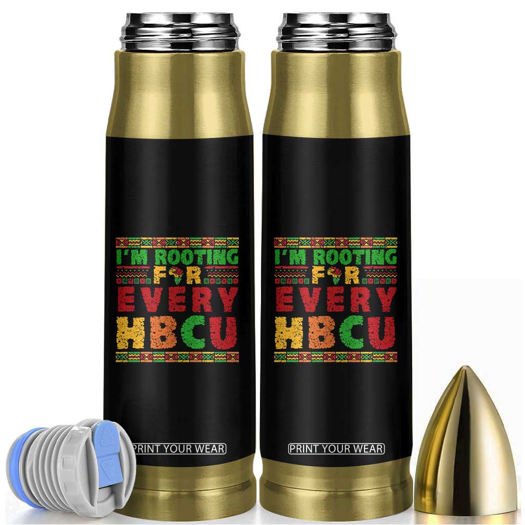 I’m Rooting for Every HBCU Bullet Tumbler Pan African Pride College Support Statement TS02 Black Print Your Wear