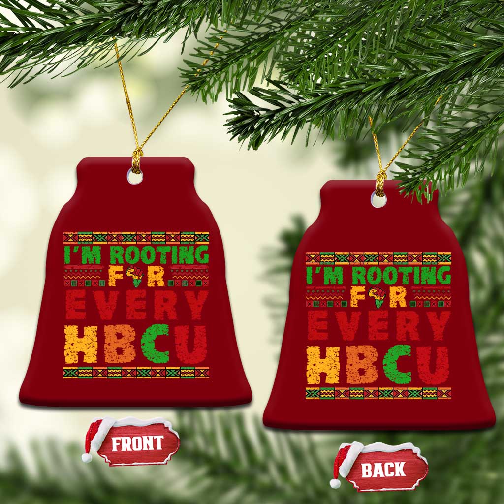 I’m Rooting for Every HBCU Ceramic Ornament Pan African Pride College Support Statement TS02 Print Your Wear