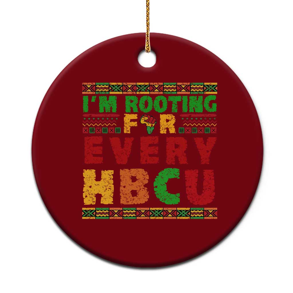 I’m Rooting for Every HBCU Ceramic Ornament Pan African Pride College Support Statement TS02 1pc Red Print Your Wear