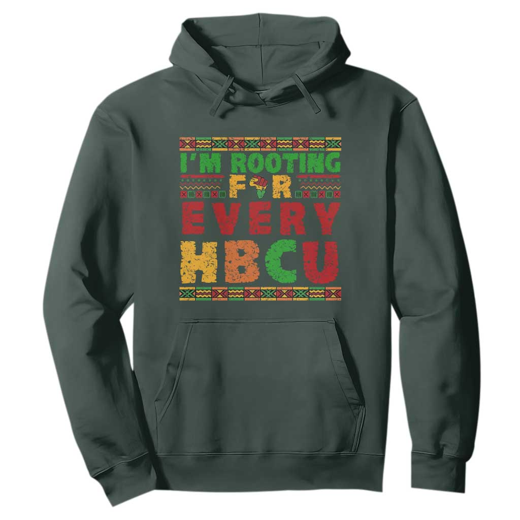 I’m Rooting for Every HBCU Hoodie Pan African Pride College Support Statement TS02 Dark Forest Green Print Your Wear
