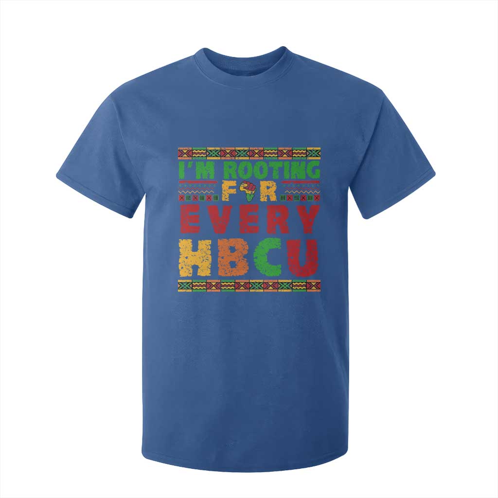 I’m Rooting for Every HBCU T Shirt For Kid Pan African Pride College Support Statement TS02 Royal Blue Print Your Wear