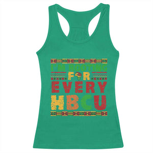I’m Rooting for Every HBCU Racerback Tank Top Pan African Pride College Support Statement TS02 Irish Green Print Your Wear