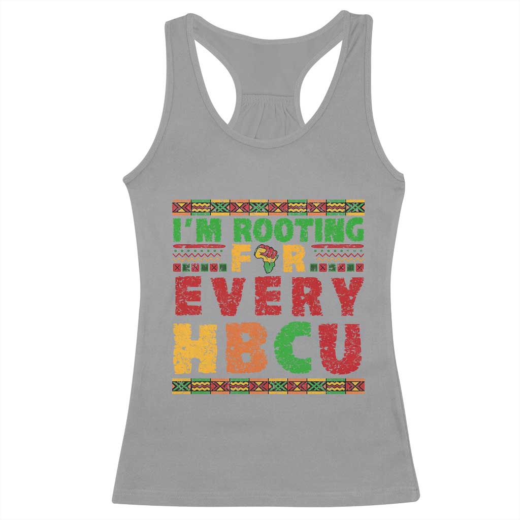 I’m Rooting for Every HBCU Racerback Tank Top Pan African Pride College Support Statement TS02 Sport Gray Print Your Wear