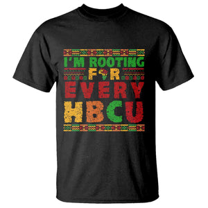 I’m Rooting for Every HBCU T Shirt Pan African Pride College Support Statement TS02 Black Print Your Wear