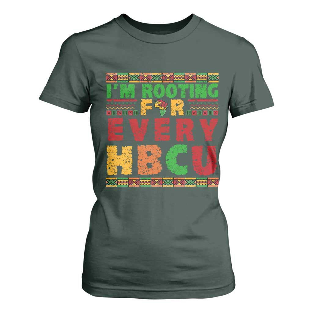 I’m Rooting for Every HBCU T Shirt For Women Pan African Pride College Support Statement TS02 Dark Forest Green Print Your Wear