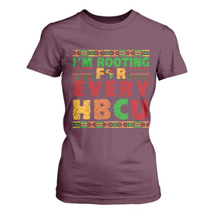 I’m Rooting for Every HBCU T Shirt For Women Pan African Pride College Support Statement TS02 Maroon Print Your Wear