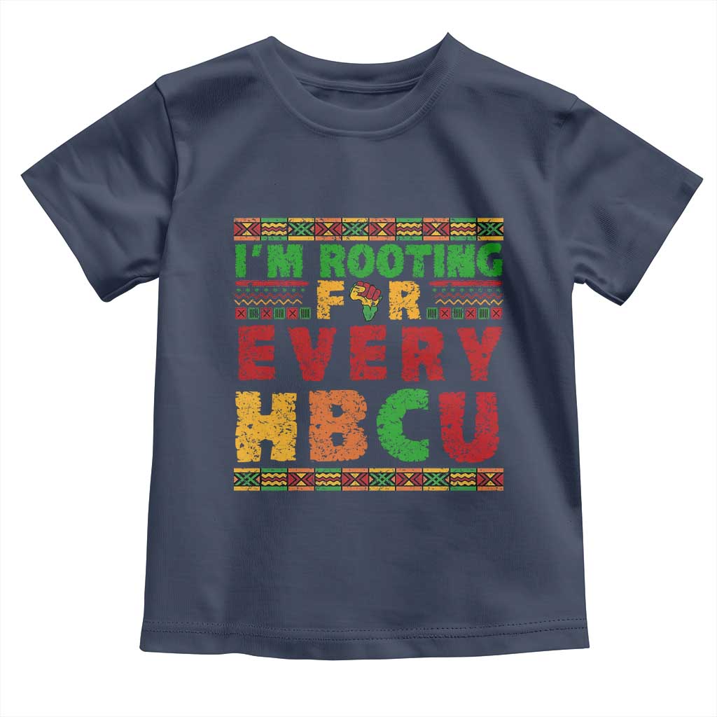 I’m Rooting for Every HBCU Toddler T Shirt Pan African Pride College Support Statement TS02 Navy Print Your Wear