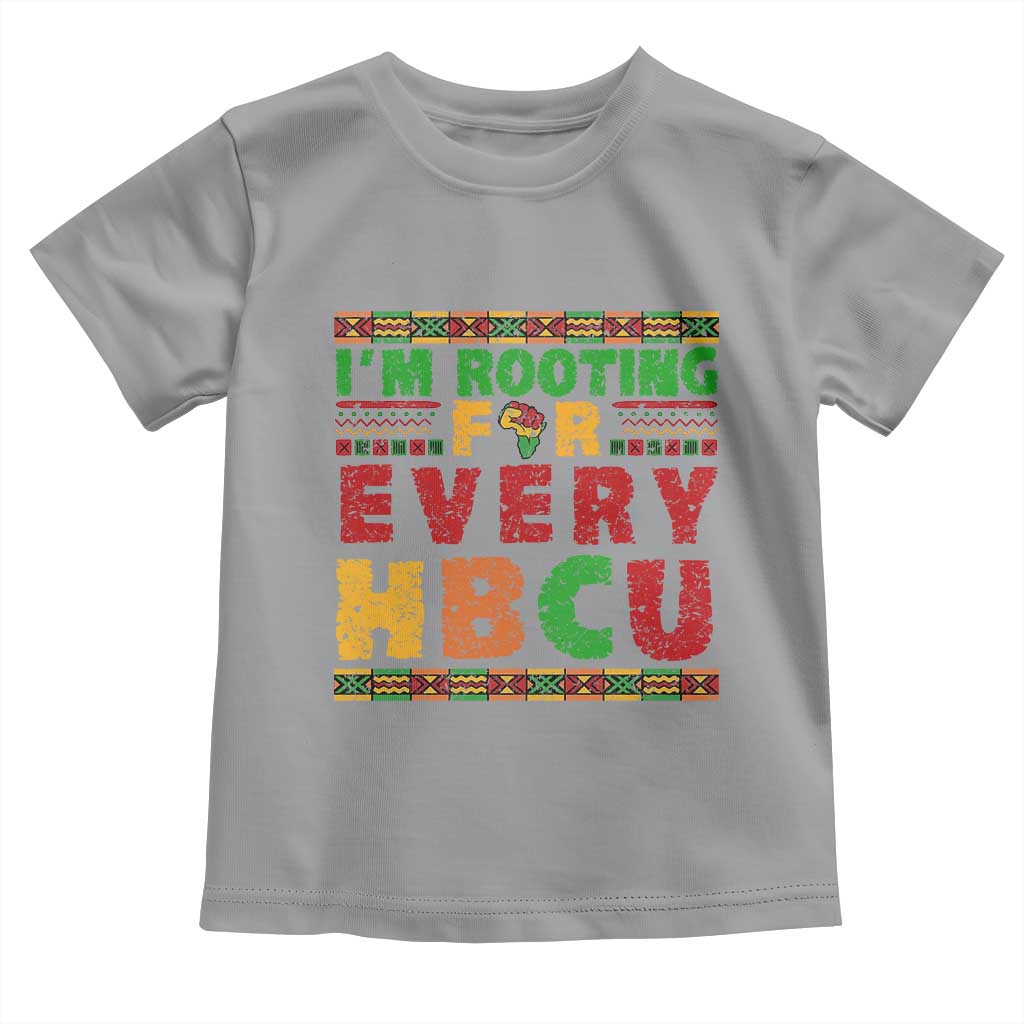I’m Rooting for Every HBCU Toddler T Shirt Pan African Pride College Support Statement TS02 Sport Gray Print Your Wear