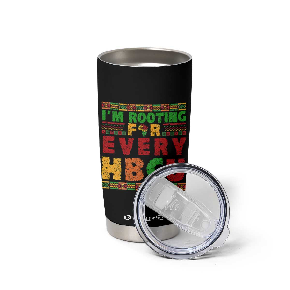 I’m Rooting for Every HBCU Tumbler Cup Pan African Pride College Support Statement TS02 Print Your Wear